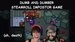 steven suptic and dk steamroll impostor game (oh, death)