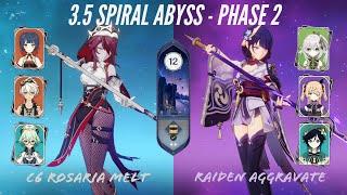 C6 ROSARIA MELT & RAIDEN AGGRAVATE 3.5 SPIRAL ABYSS Floor 12: 9 Stars Showcase | Genshin Impact