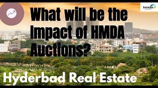 Impact of HMDA Auctions on Hyderabad Realestate | HMDA Auctions| Neopolis | Budvel | Mokila | Shabad