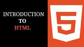 Introduction To HTML 5 | HTML5 Course For Beginner's | Dear Coders