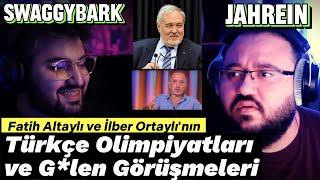 Swaggybark ve Jahrein Fatih Altaylı ve İlber Ortaylı'nın Geçmişteki Fe*ö Güzellemelerine Bakıyor...