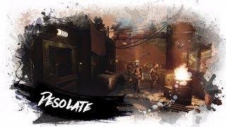 Desolate - Как доить шкуру не убитого медведя. Гайд.