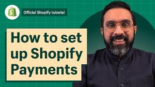 How to set up Shopify Payments || Shopify Help Center
