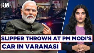 Security Breach: Slipper Thrown At PM Modi’s Car In Varanasi | BJP | Uttar Pradesh