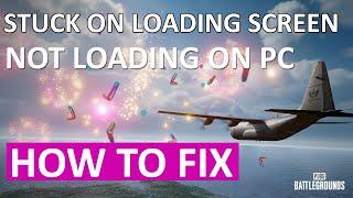 Fix PUBG BATTLEGROUNDS Not Loading on PC (2024) | Fix PUBG Stuck on Loading Screen on PC