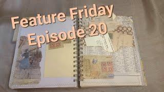 Feature Friday! (Episode 20) A Series Featuring YouTube Crafters #junkjournal #featurefriday