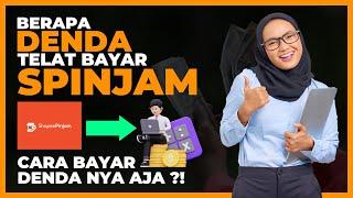 Berapa Denda Telat Bayar Spinjam Per Hari & Cara Bayar Denda Keterlambatan Spinjam