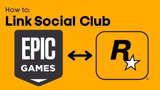 How To Link Epic Games Account With Rockstar Social Club - Full Guide