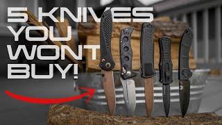 5 Knives That You WON'T Buy! | Premium Benchmade Folders