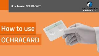 How to use OCHRACARD