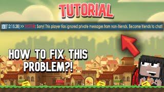 | Growtopia | How to receive private messages from non-friends TUTORIAL!