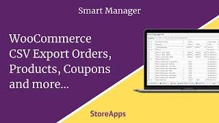 WooCommerce CSV Export Orders, Products, Coupons and more - Smart Manager