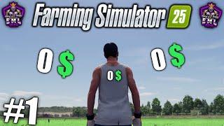 - FARMING SIMULATOR 25 - | - ÎNCEP PRIMELE AFACERI , DE LA 0 $ -