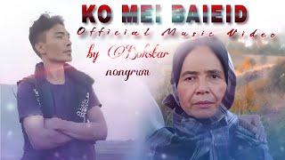 Ko mei baieid, Bokstar Nongrum, official Music video