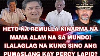 HETO  REMULLA KINARMA NA MAMA ALAM NA SA MUNDO! ILALAGLAG NA KUNG SINO ANG PUMASLANG KAY PERCY LAPID