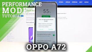 How to Activate High Performance Mode in OPPO A72 – Maximize Display