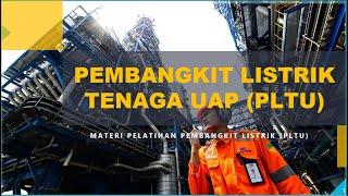 Materi Pelatihan Pembangkit Listrik Tenaga Uap (PLTU).