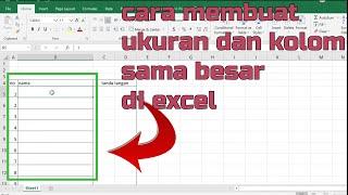 membuat ukuran baris dan kolom tabel excel sama besar