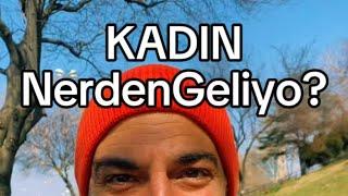 KADIN NerdenGeliyo? | Gücü içinde olan kelime