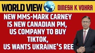 New MMS-Mark Carney is New Canadian PM, US Company to Buy TikTok, US Wants Ukraine's REE