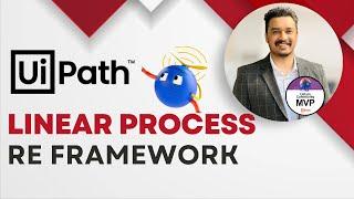 2023 | How to use UiPath RE Framework for linear process | Step by Step |  Mukesh Kala UiPath