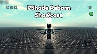 PShade Reborn Showcase Script | Roblox