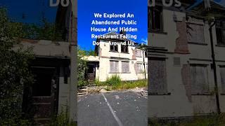 We Explored An Abandoned Public House And Hidden Restaurant Falling #abandoned #pub #shorts