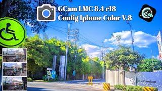 GCam LMC 8.4 r18 Iphone Color V.8 Config Review Tagalog Tutorial