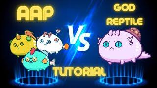 Axie - Season 20 - AAP vs God Reptile Tutorial - 2.2k MMR