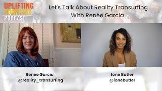 Let's Talk About Reality Transurfing With Renee Garcia