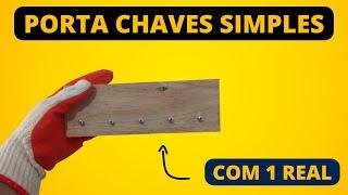 Porta Chaves (DIY) - Barato Fácil e Rápido (Passo a Passo)