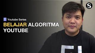 Belajar Algoritma Youtube dengan Benar & Terbaru