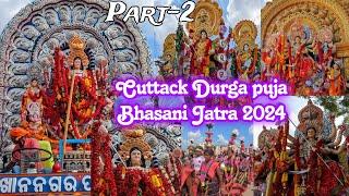 Cuttack Durga Puja Bhasani Jatra 2024 | Mangalabag | 42 Mouja |Chauliaganj |part-2