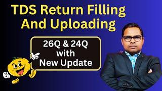 TDS Return Filling & Uploading || How to File TDS Return By The Accounts