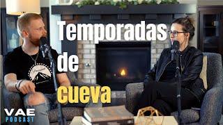 Temporadas de cueva | VAE Podcast