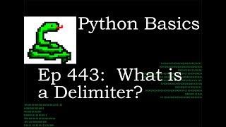 Python Basics What is a Delimiter?
