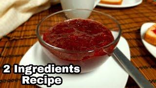 Easy Strawberry Jam | 2 Ingredients Recipe | Easy Jam | Homemade Fruit Jam | No Preservative Jam