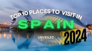 10 Awesome Places In Spain: You just got to visit.