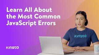 10 Common JavaScript Errors (And What They Mean)