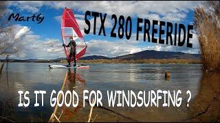 STX 280 WINDSUP. IS IT GOOD FOR WINDSURFING?