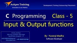 C language - Class 5 : Input and Output functions - printf, scanf, getchar, putchar, gets and puts