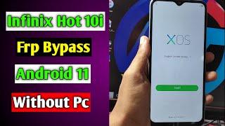 Infinix Hot 10i (X658B/X658E) Frp Bypass/Reset Google Account Lock Android 11 | Without PC