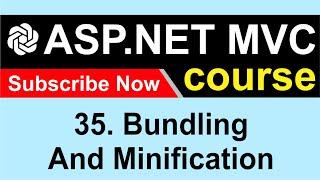 35. Bundling and Minification - ASP NET MVC 5 - CodeGPT