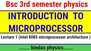 microprocessor || introduction to microprocessor bsc physics || lecture 1 bindas physics