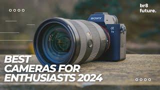 Best Cameras For Enthusiasts 2024  (Top 5 Picks For Video & Photography)