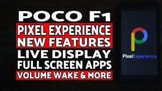 Poco F1 Pixel Experience ROM New Features | Poco F1 Pixel 3 ROM