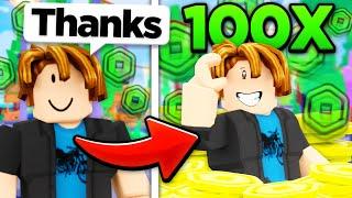 Giving People Robux But If They Say Thank You I Give Them 100X MORE!