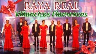 Raya Real - Villancicos Flamencos 2023 (1 Hora) - Villancicos Navideños y Rocieros en Navidad