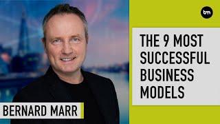 The 9 Most Successful Business Models Of Today