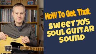 Soul Guitar Lesson - Learn How To Play 1970s Soul Guitar!